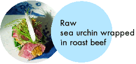 Raw sea urchin wrapped in roast beef